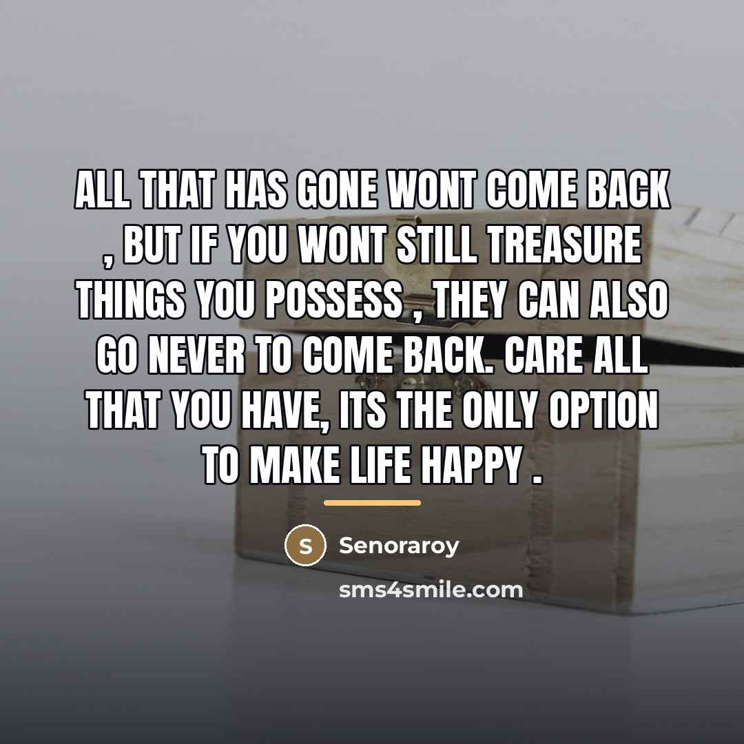 “All that has gone wont come back , but if…” quote by Senoraroy