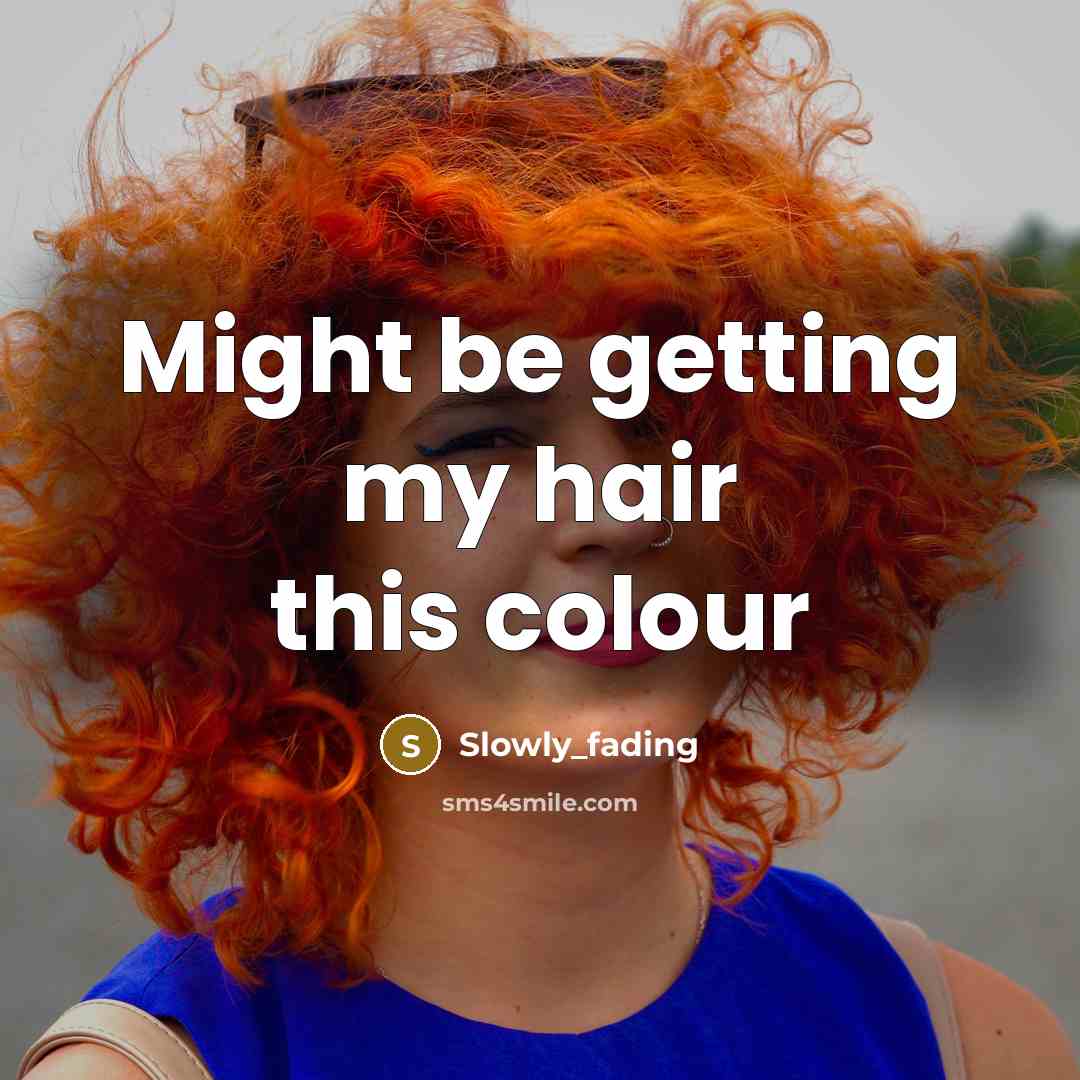 “Might be getting my hair this colour” quote by Slowly_fading