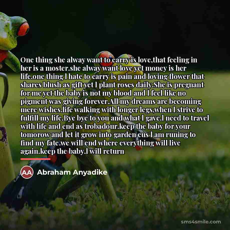 “One thing she alway want to carry is love,that feeling…” quote by Abraham Anyadike
