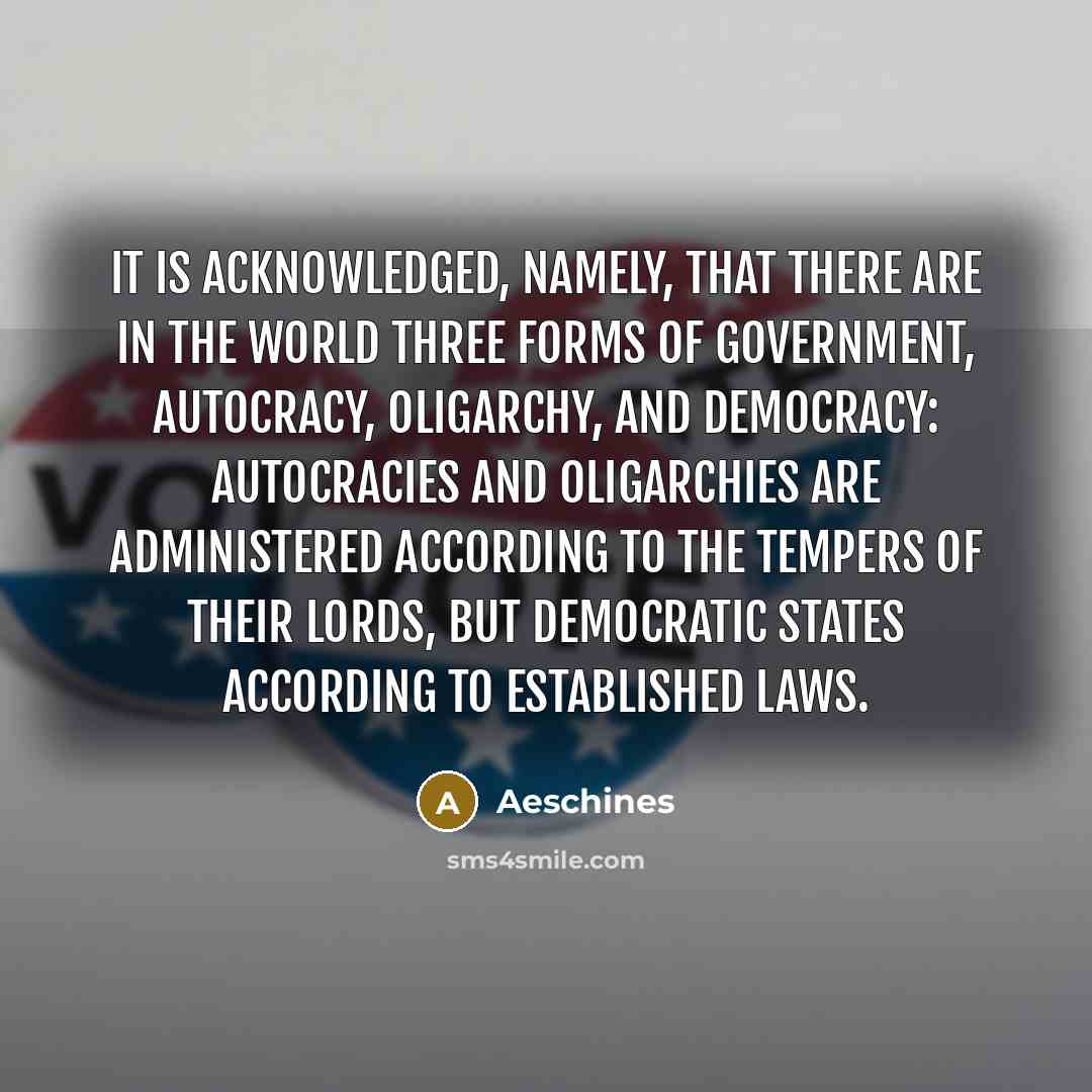 “It is acknowledged, namely, that there are in the world…” quote by Aeschines