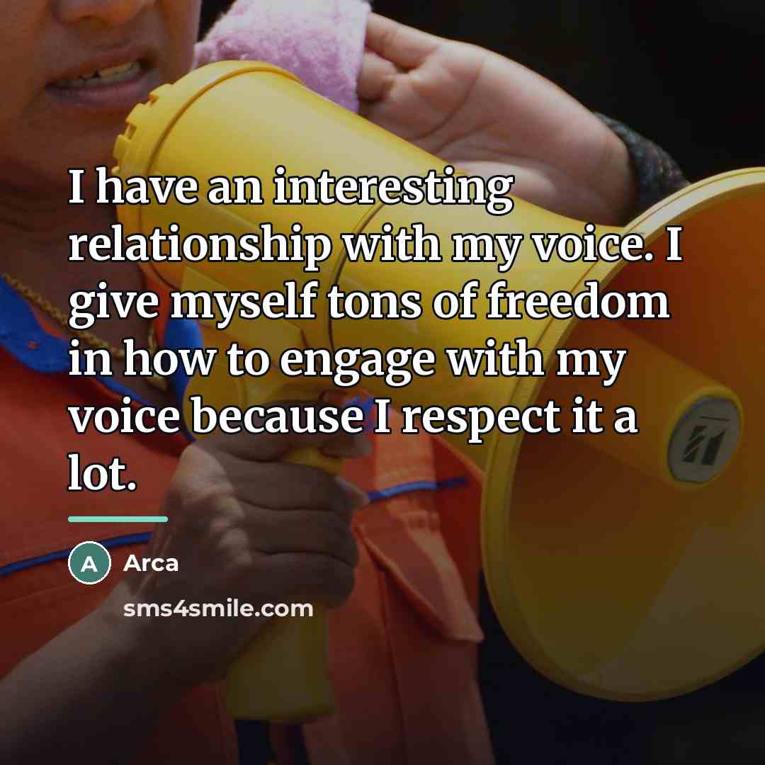 “I have an interesting relationship with my voice. I give…” quote by Arca