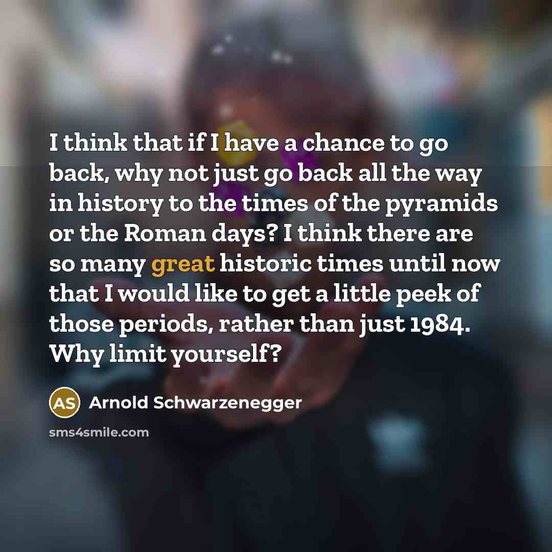 “I think that if I have a chance to go…” quote by Arnold Schwarzenegger