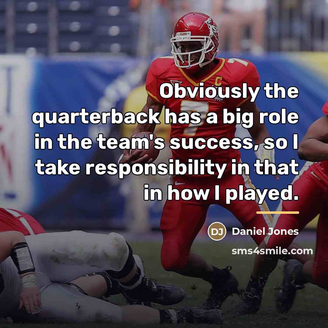 “Obviously the quarterback has a big role in the team's…” quote by Daniel Jones
