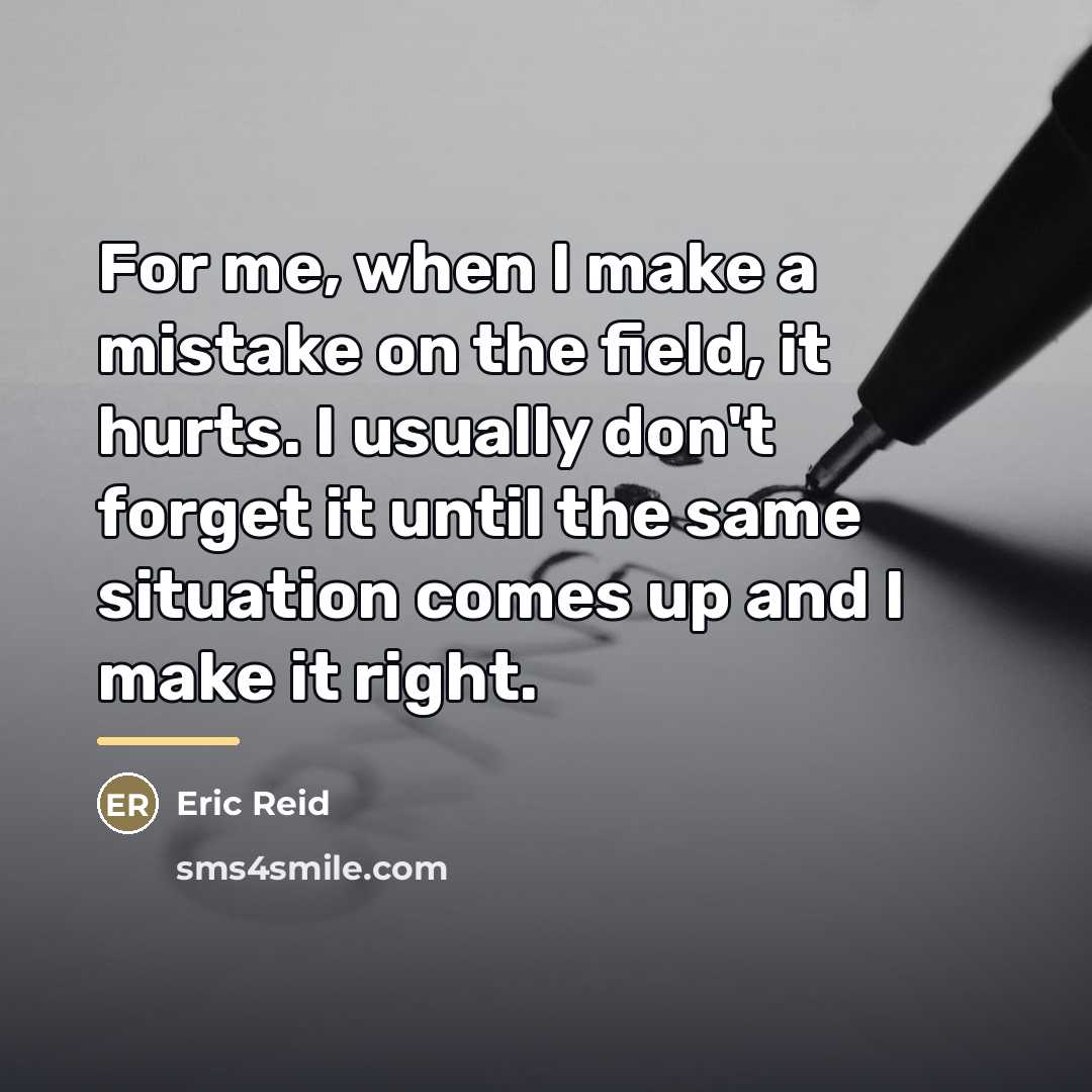“For me, when I make a mistake on the field,…” quote by Eric Reid