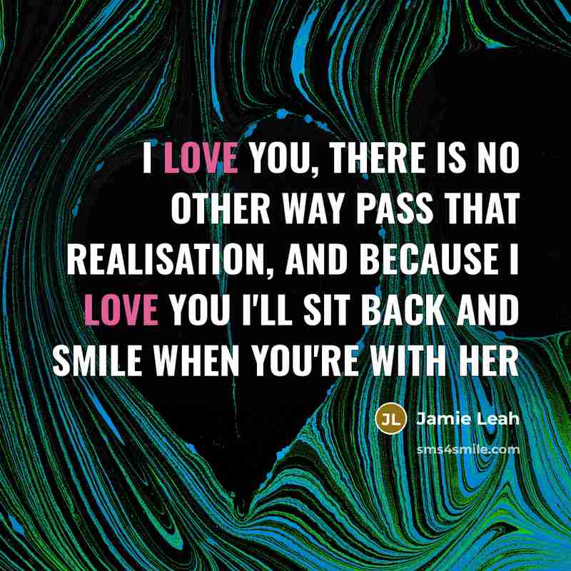 “I love you, there is no other way pass that…” quote by Jamie Leah