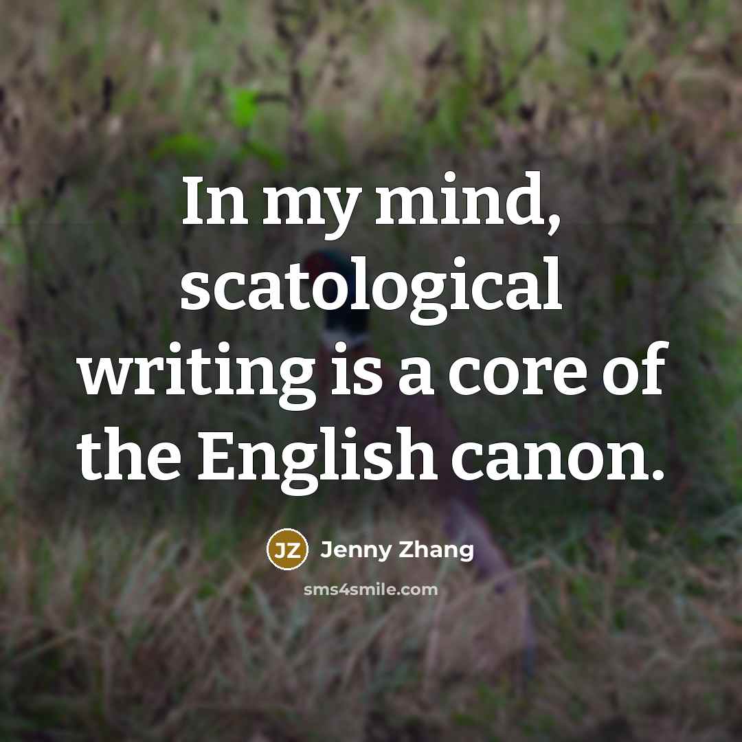 “In my mind, scatological writing is a core of the…” quote by Jenny Zhang