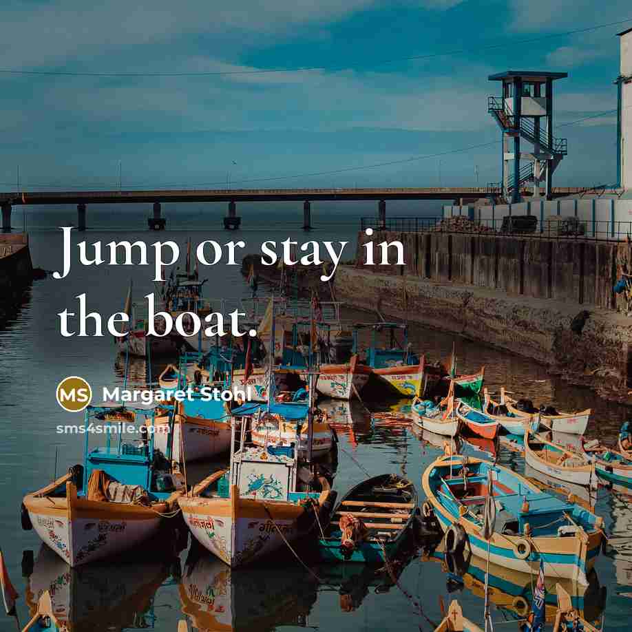 “Jump or stay in the boat.…” quote by Margaret Stohl