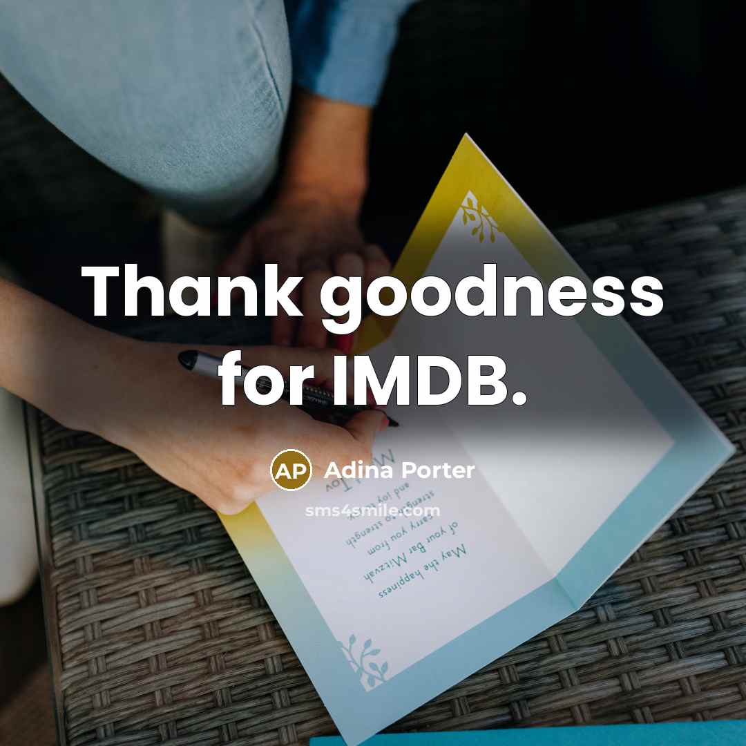 “Thank goodness for IMDB.…” quote by Adina Porter