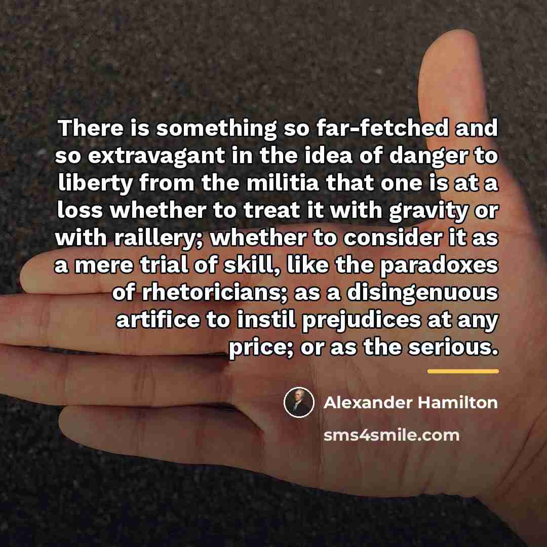 “There is something so far-fetched and so extravagant in the…” quote by Alexander Hamilton