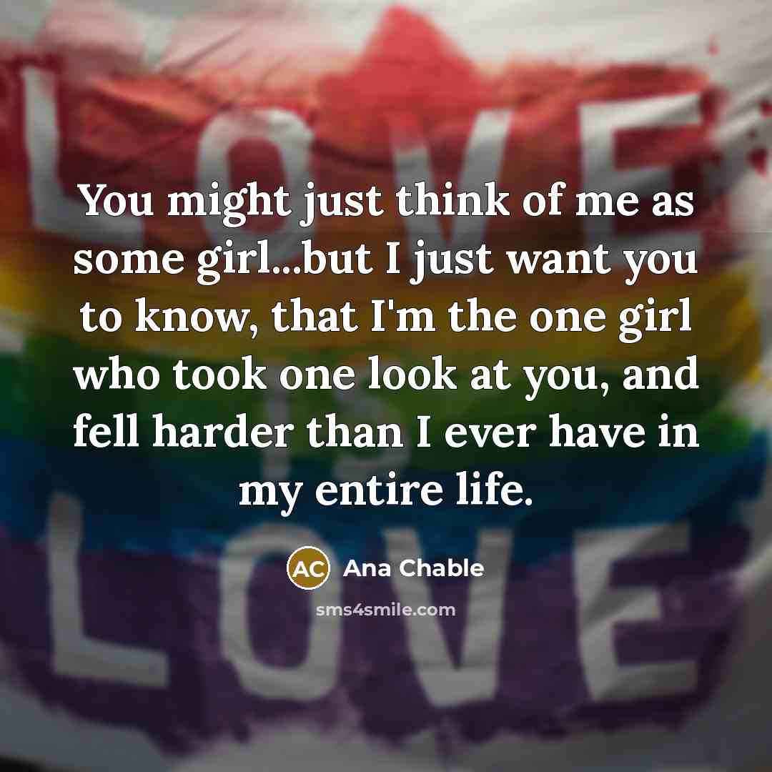“You might just think of me as some girl...but I…” quote by Ana Chable