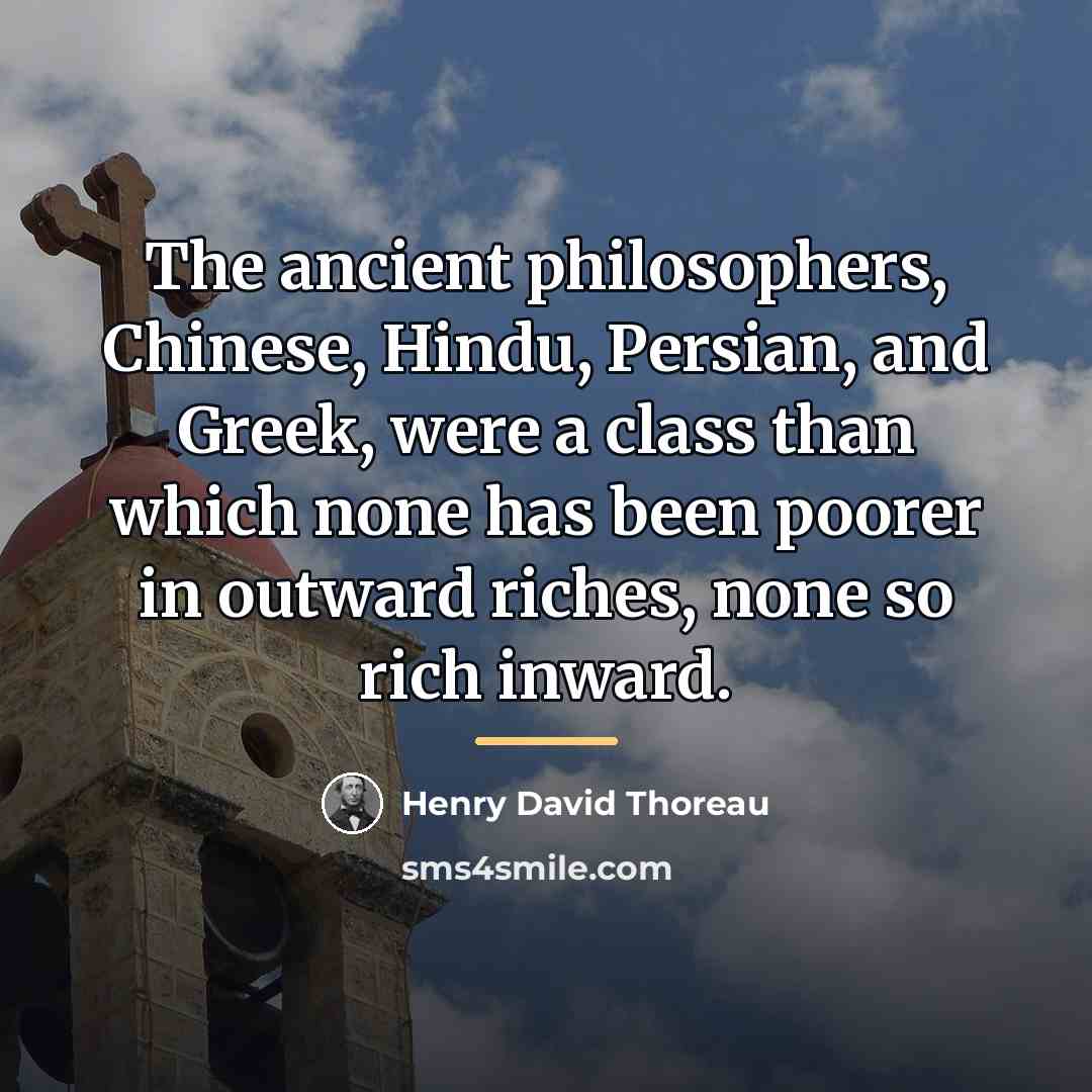 “The ancient philosophers, Chinese, Hindu, Persian, and Greek, were a…” quote by Henry David Thoreau