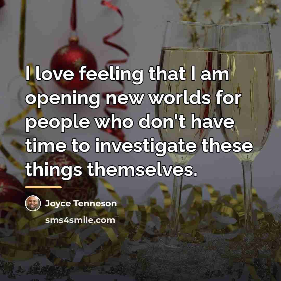“I love feeling that I am opening new worlds for…” quote by Joyce Tenneson