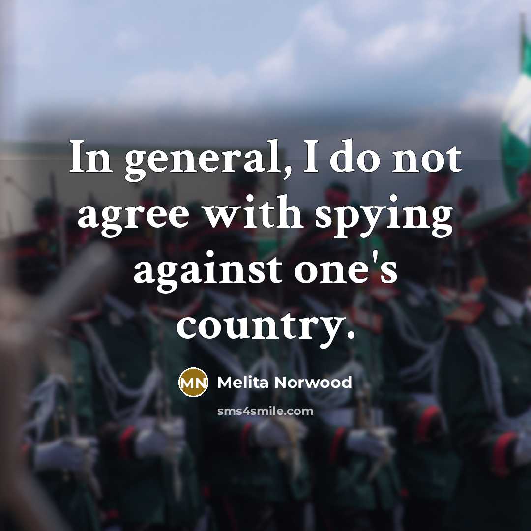 “In general, I do not agree with spying against one's…” quote by Melita Norwood
