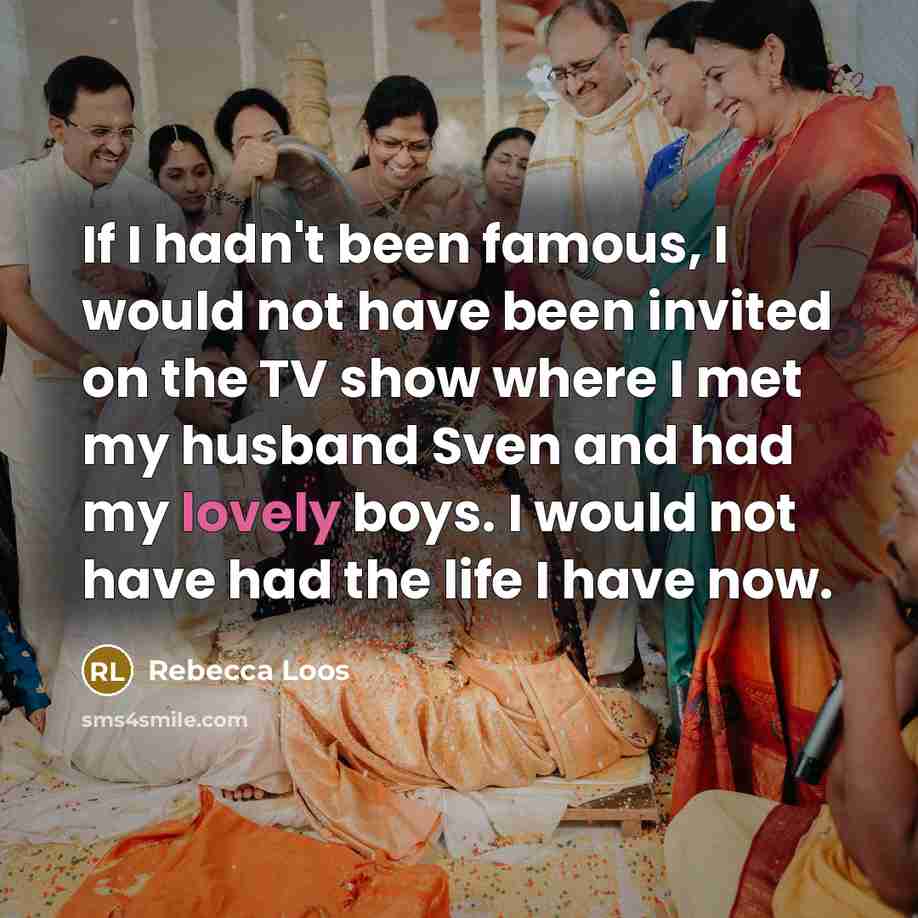 “If I hadn't been famous, I would not have been…” quote by Rebecca Loos
