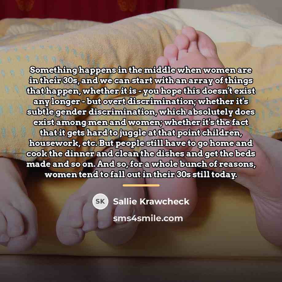 “Something happens in the middle when women are in their…” quote by Sallie Krawcheck