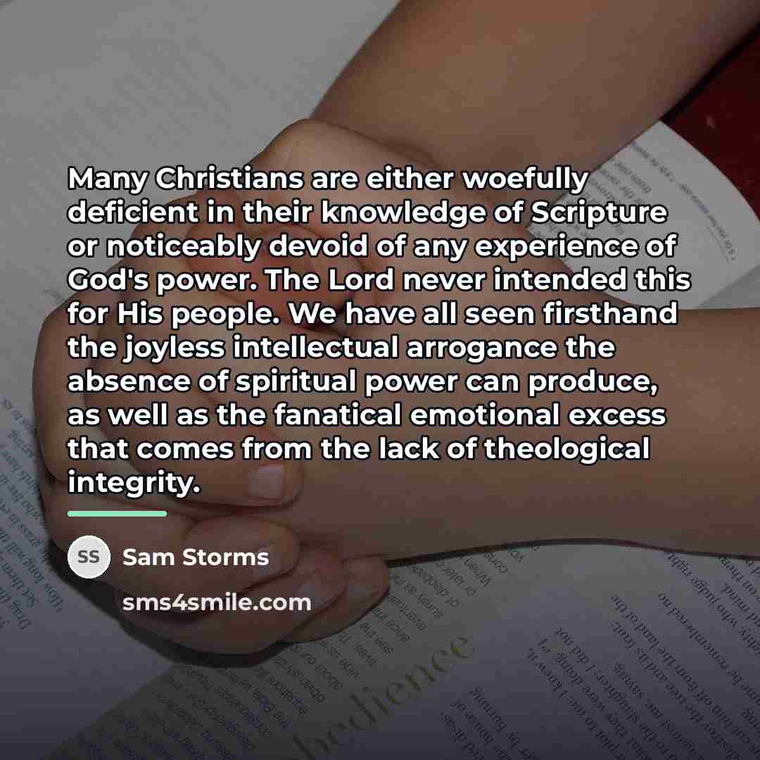 “Many Christians are either woefully deficient in their knowledge of…” quote by Sam Storms