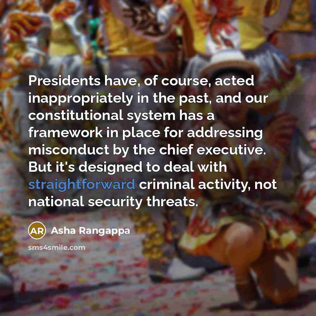 “Presidents have, of course, acted inappropriately in the past, and…” quote by Asha Rangappa