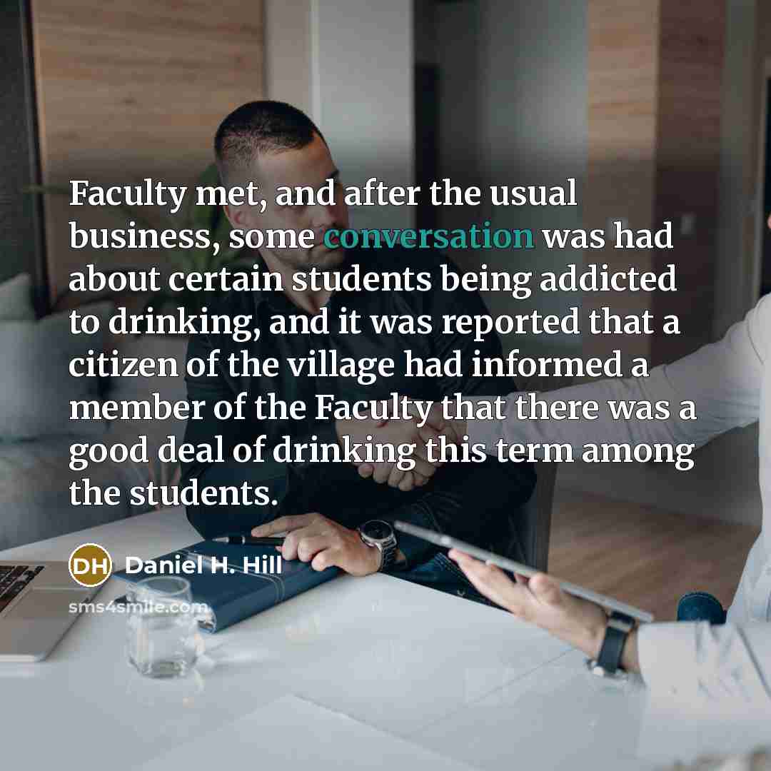 “Faculty met, and after the usual business, some conversation was…” quote by Daniel H. Hill