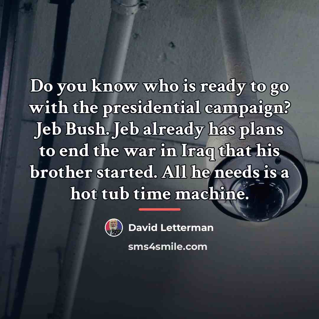 “Do you know who is ready to go with the…” quote by David Letterman