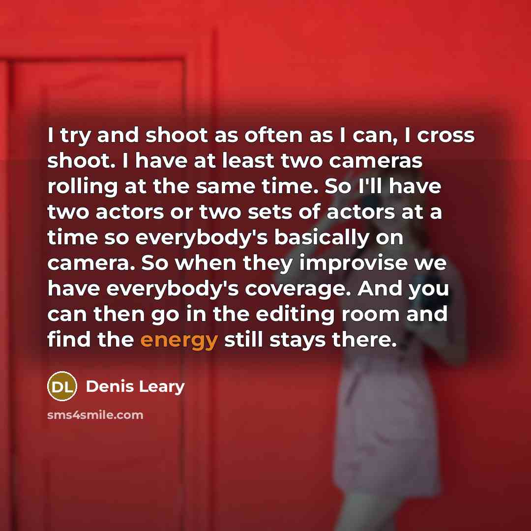 “I try and shoot as often as I can, I…” quote by Denis Leary