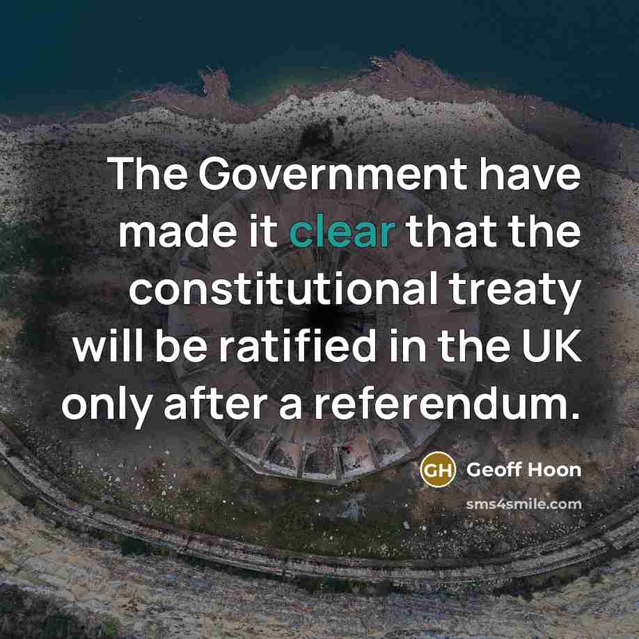 “The Government have made it clear that the constitutional treaty…” quote by Geoff Hoon