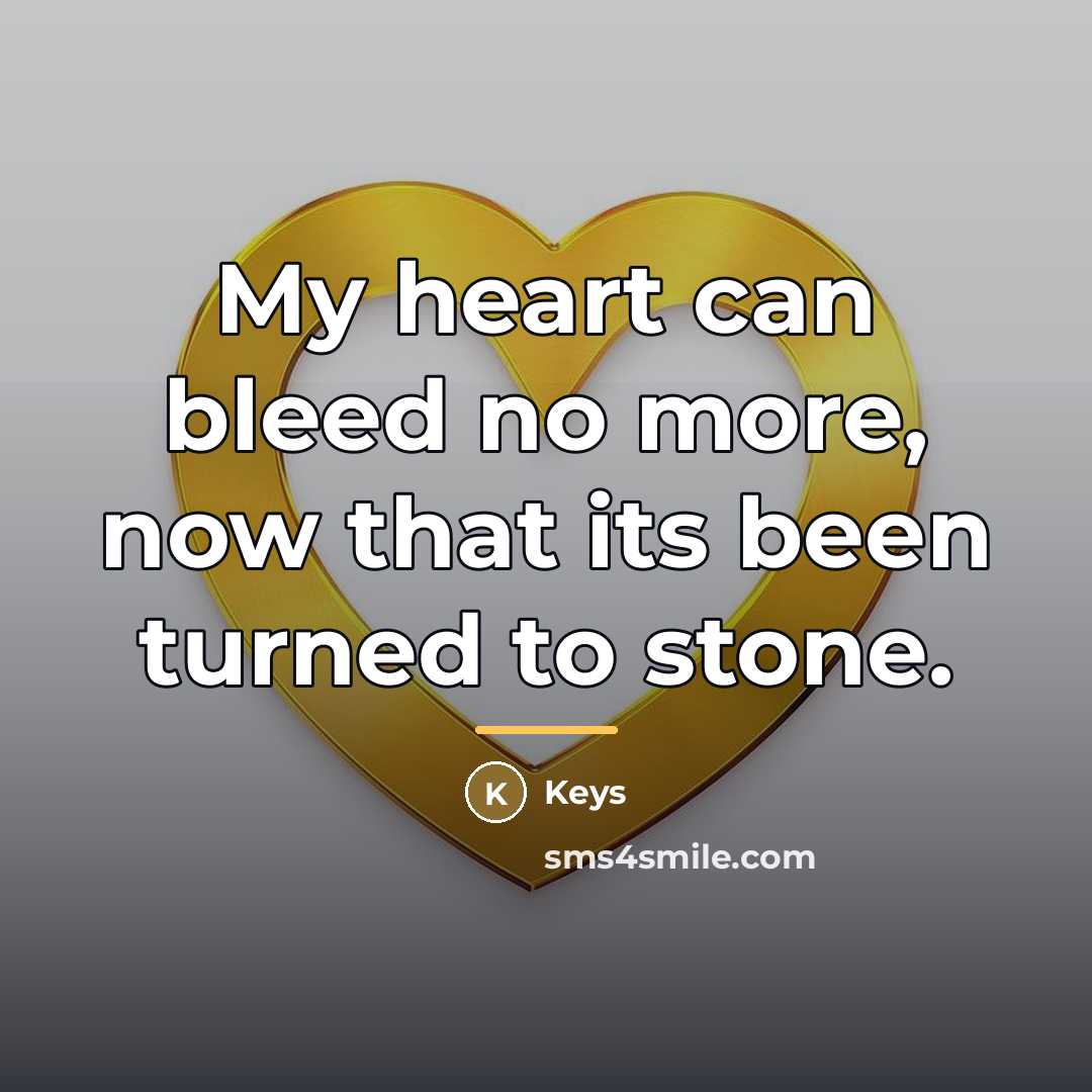 “My heart can bleed no more, now that its been…” quote by Keys