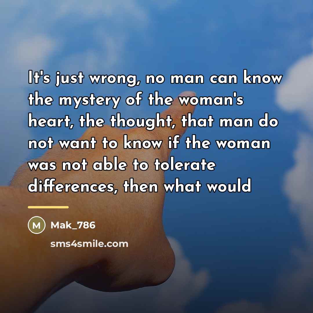 “It's just wrong, no man can know the mystery of…” quote by Mak_786