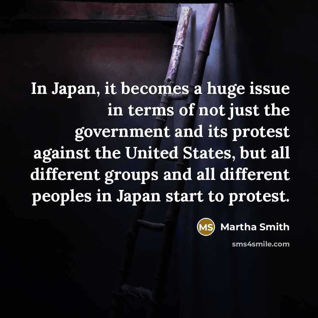 “In Japan, it becomes a huge issue in terms of…” quote by Martha Smith