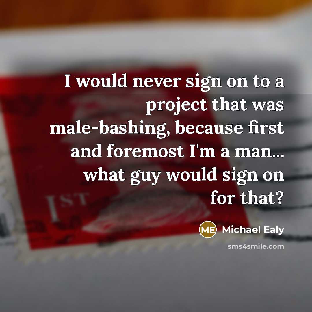 “I would never sign on to a project that was…” quote by Michael Ealy
