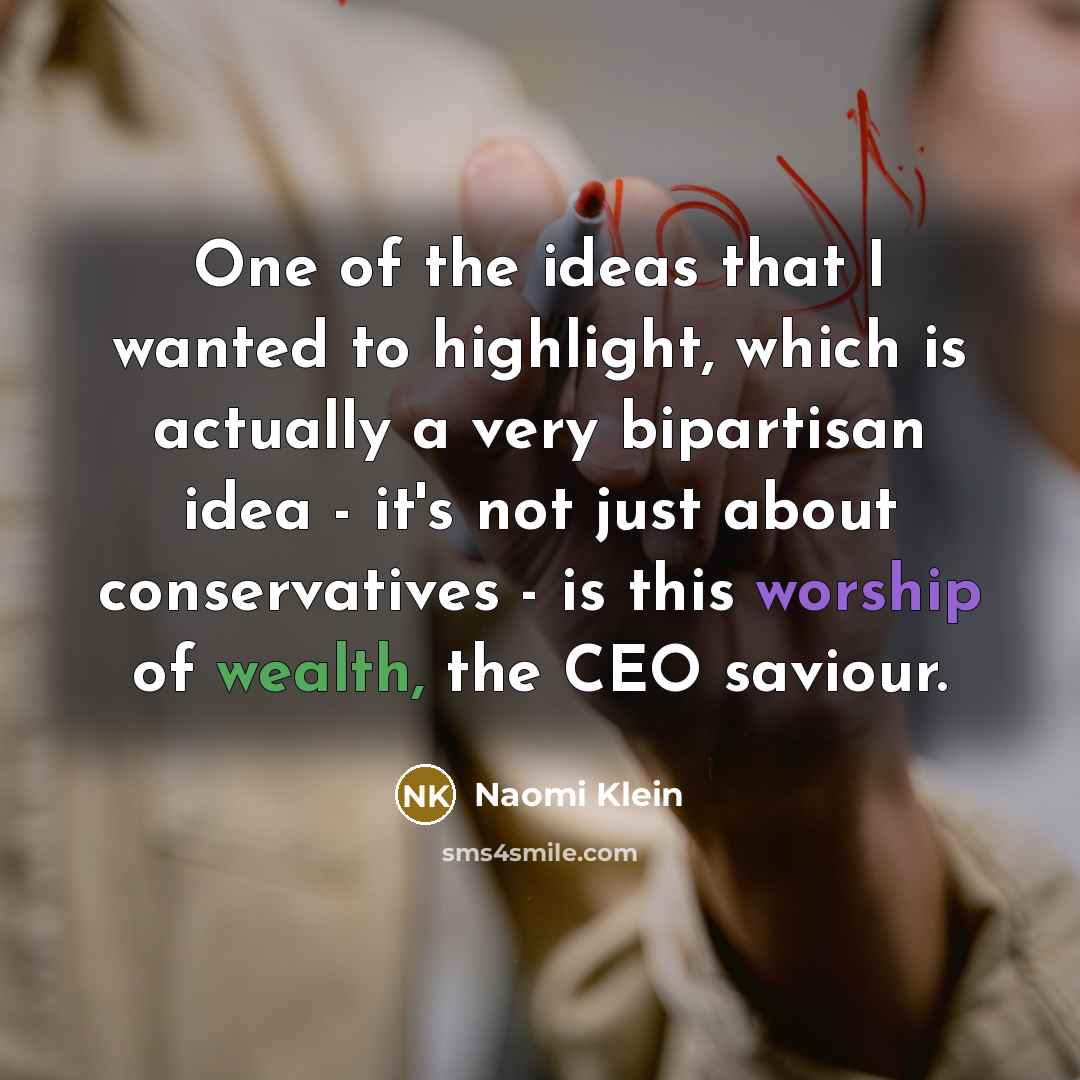 “One of the ideas that I wanted to highlight, which…” quote by Naomi Klein