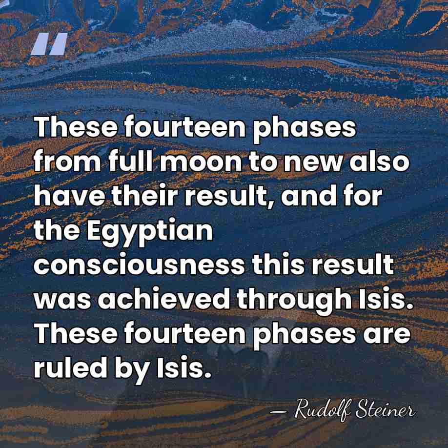 These fourteen phases from full moon to new also have their result,&hellip; - Rudolf Steiner