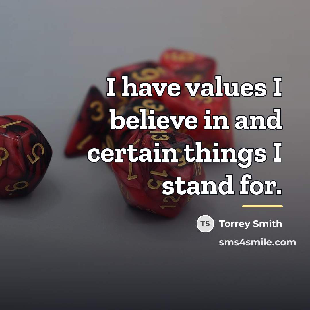 “I have values I believe in and certain things I…” quote by Torrey Smith