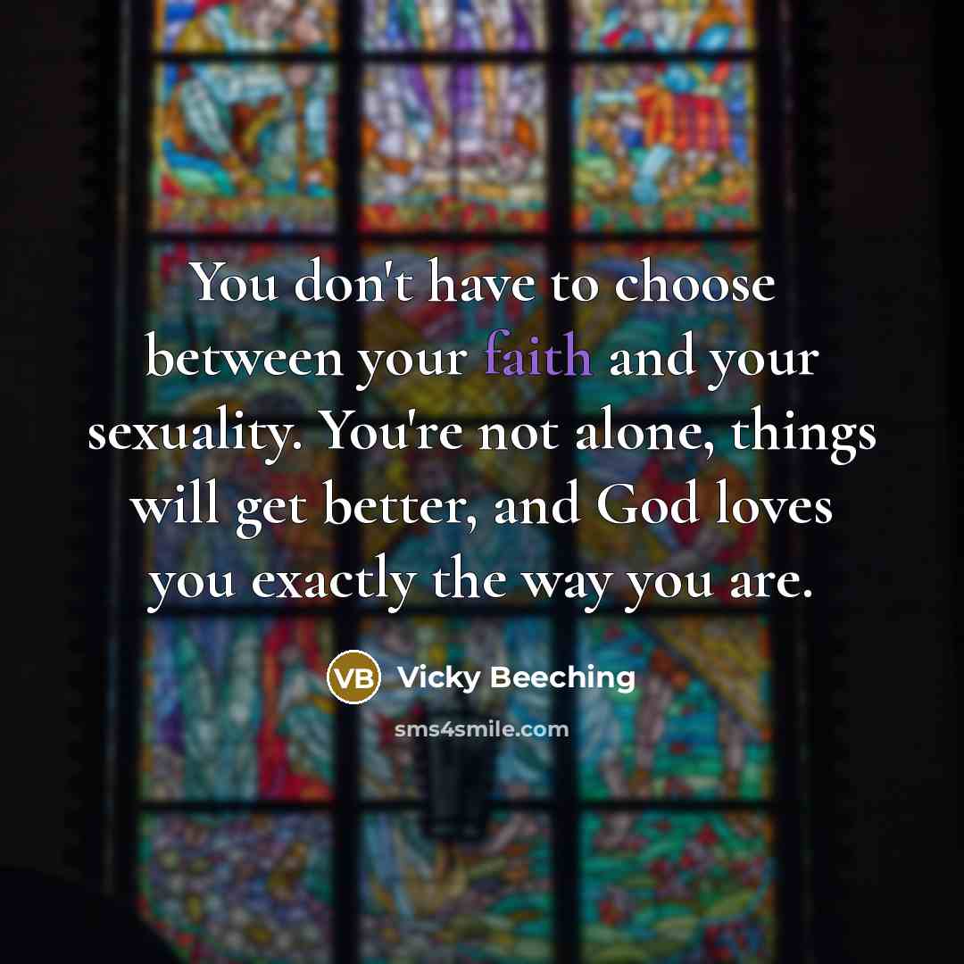 “You don't have to choose between your faith and your…” quote by Vicky Beeching
