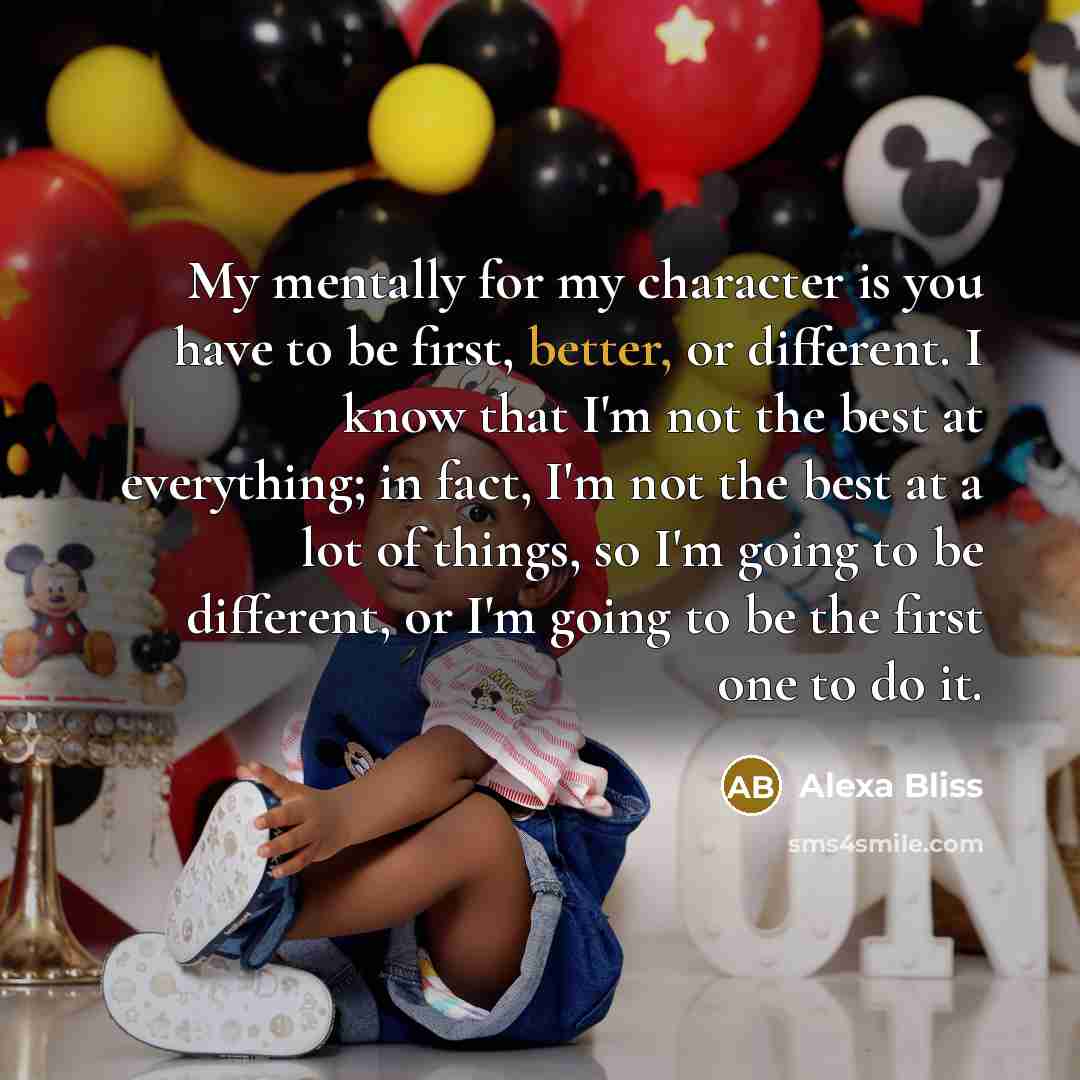 “My mentally for my character is you have to be…” quote by Alexa Bliss