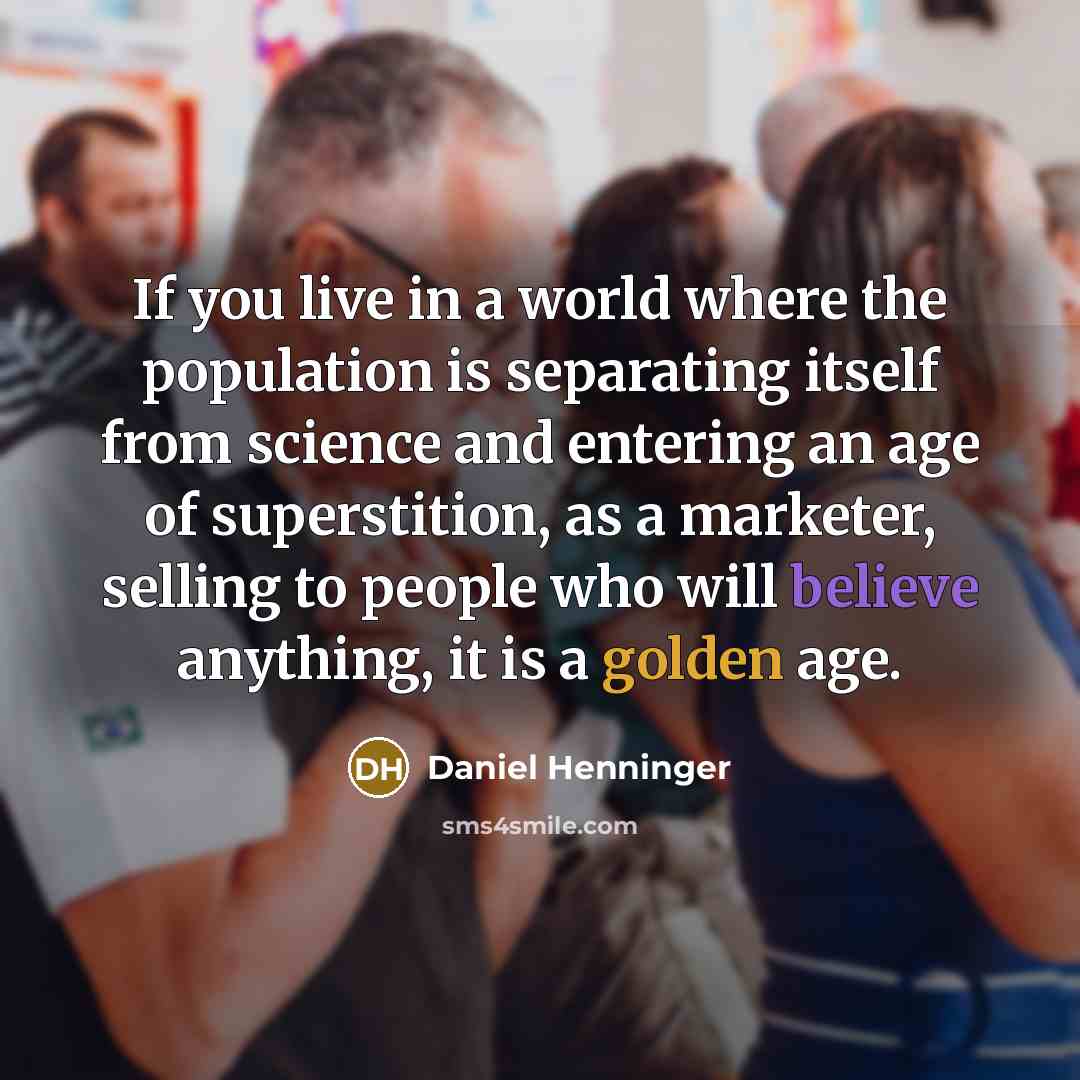 “If you live in a world where the population is…” quote by Daniel Henninger