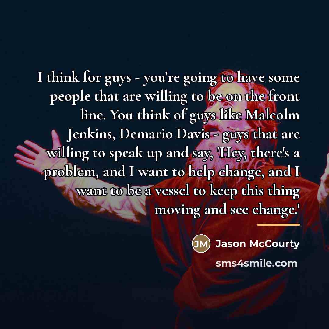 “I think for guys - you're going to have some…” quote by Jason McCourty