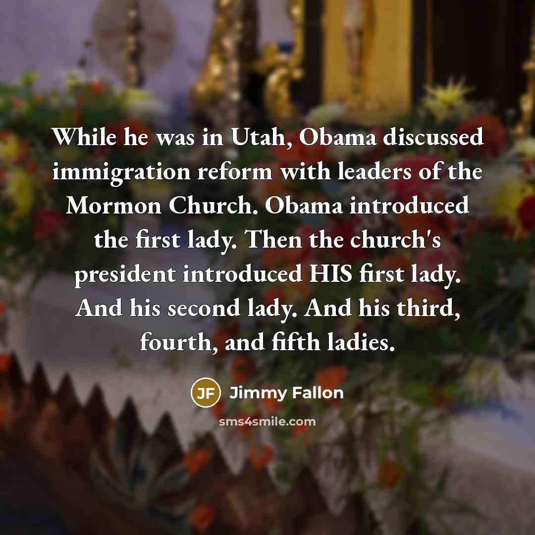 “While he was in Utah, Obama discussed immigration reform with…” quote by Jimmy Fallon