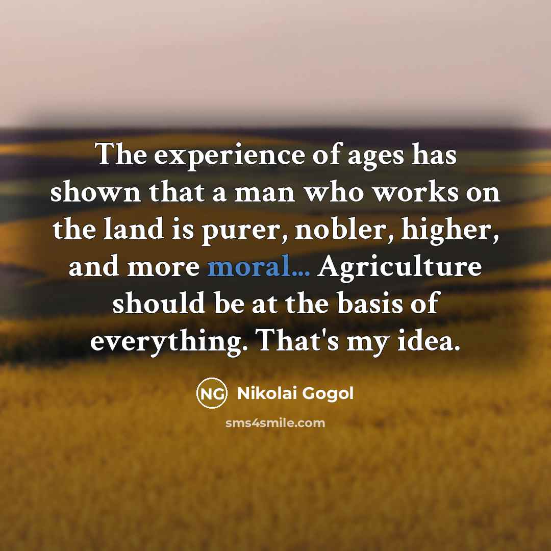 “The experience of ages has shown that a man who…” quote by Nikolai Gogol