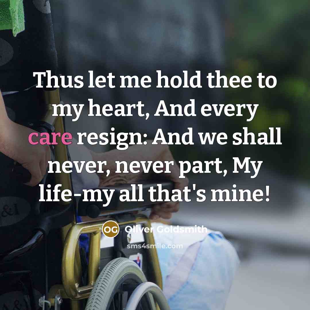 “Thus let me hold thee to my heart, And every…” quote by Oliver Goldsmith