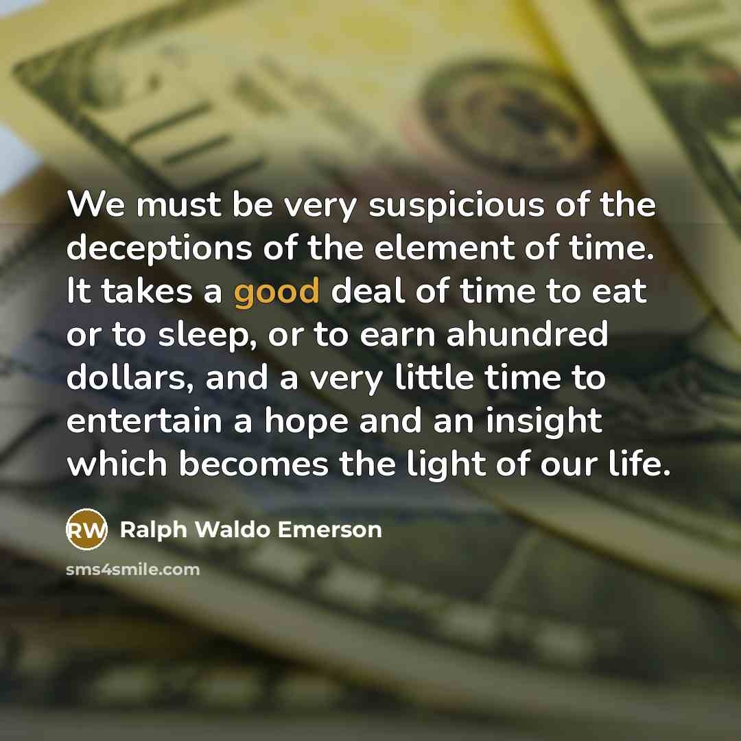 “We must be very suspicious of the deceptions of the…” quote by Ralph Waldo Emerson