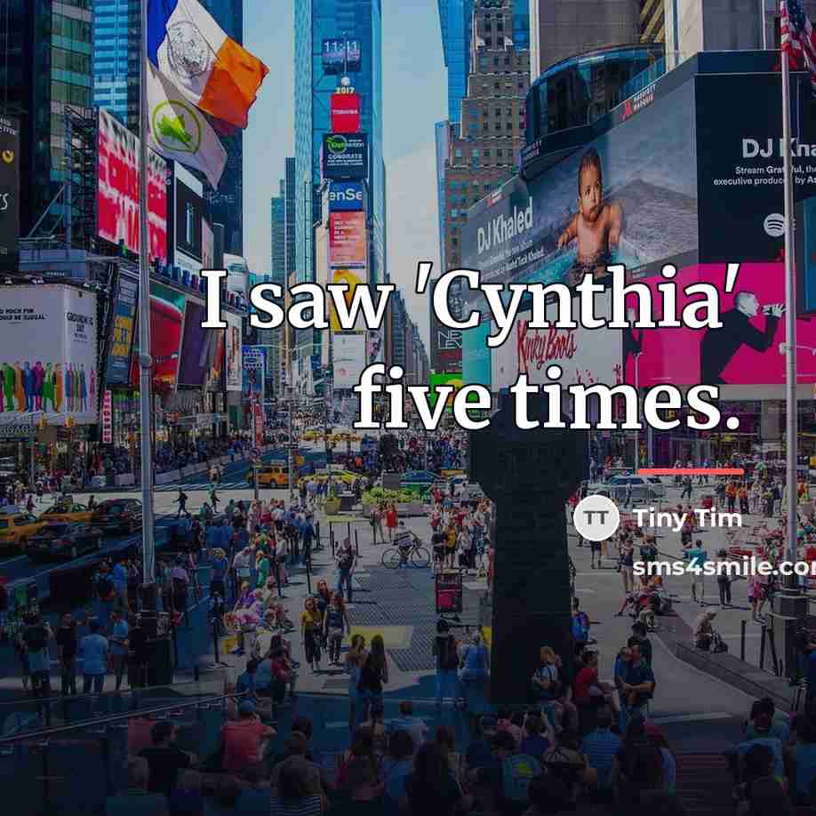 “I saw 'Cynthia' five times.…” quote by Tiny Tim