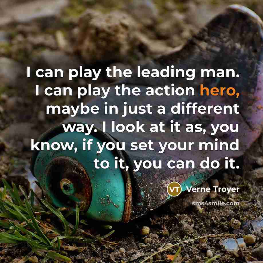 “I can play the leading man. I can play the…” quote by Verne Troyer