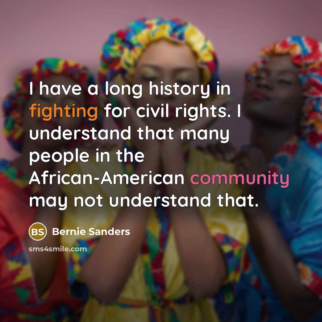 “I have a long history in fighting for civil rights.…” quote by Bernie Sanders