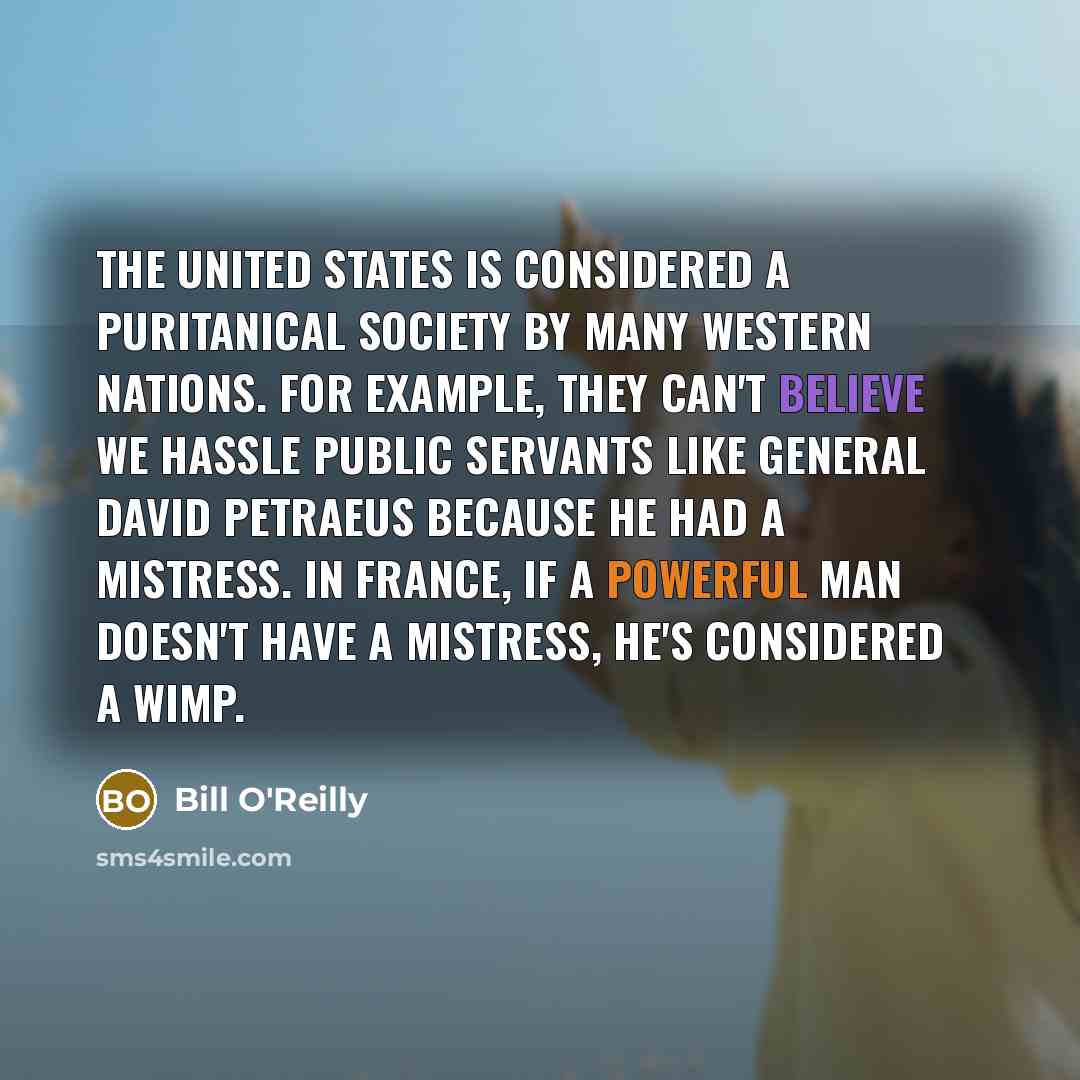 “The United States is considered a puritanical society by many…” quote by Bill O'Reilly