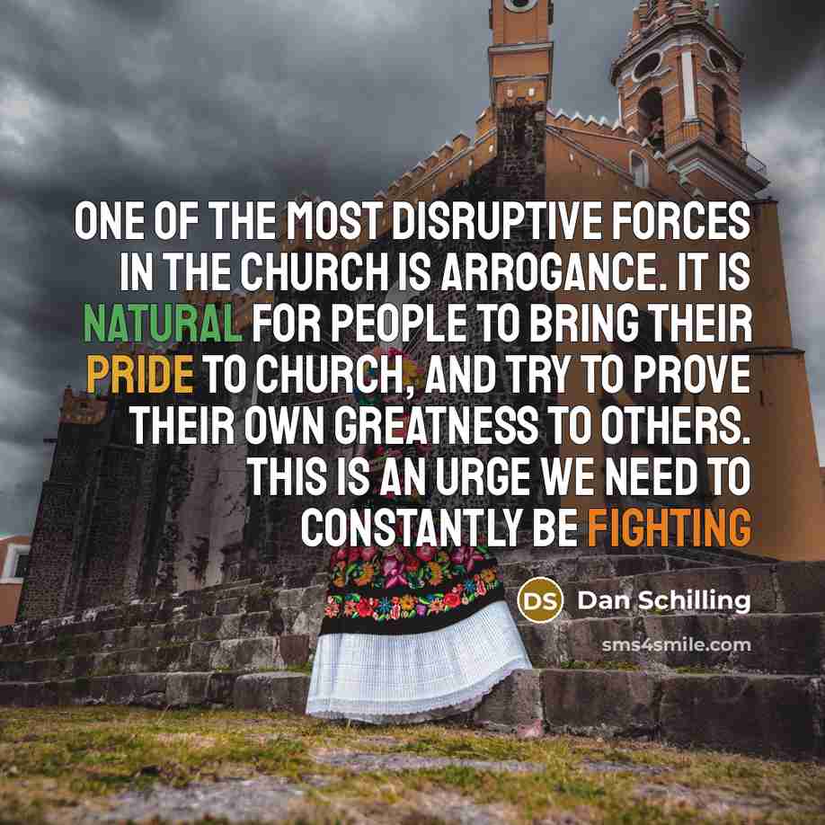 “One of the most disruptive forces in the Church is…” quote by Dan Schilling