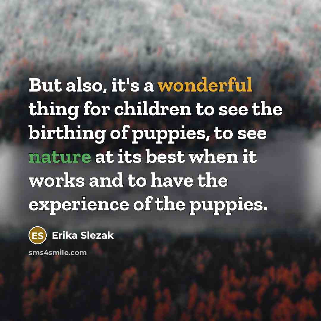 “But also, it's a wonderful thing for children to see…” quote by Erika Slezak