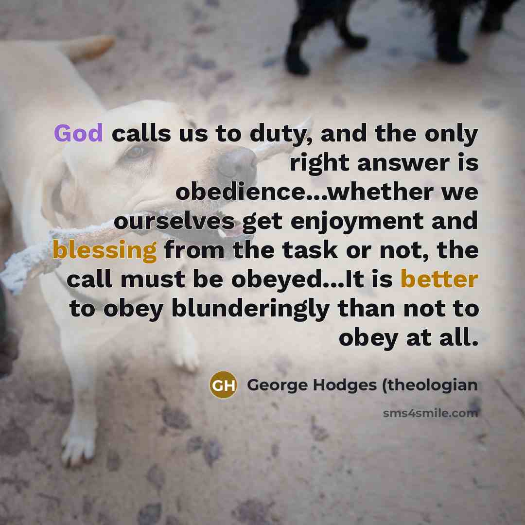 “God calls us to duty, and the only right answer…” quote by George Hodges (theologian