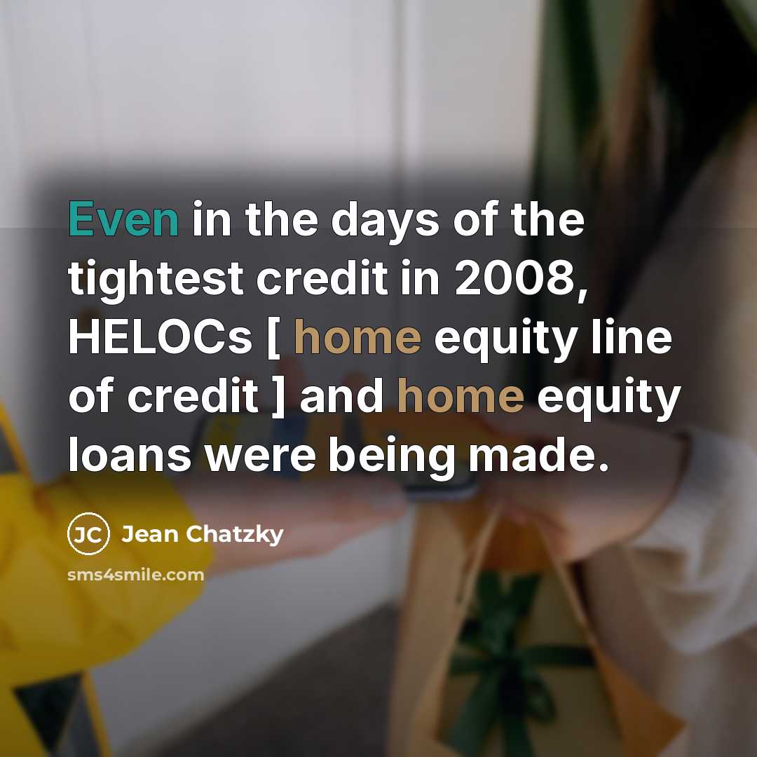 “Even in the days of the tightest credit in 2008,…” quote by Jean Chatzky