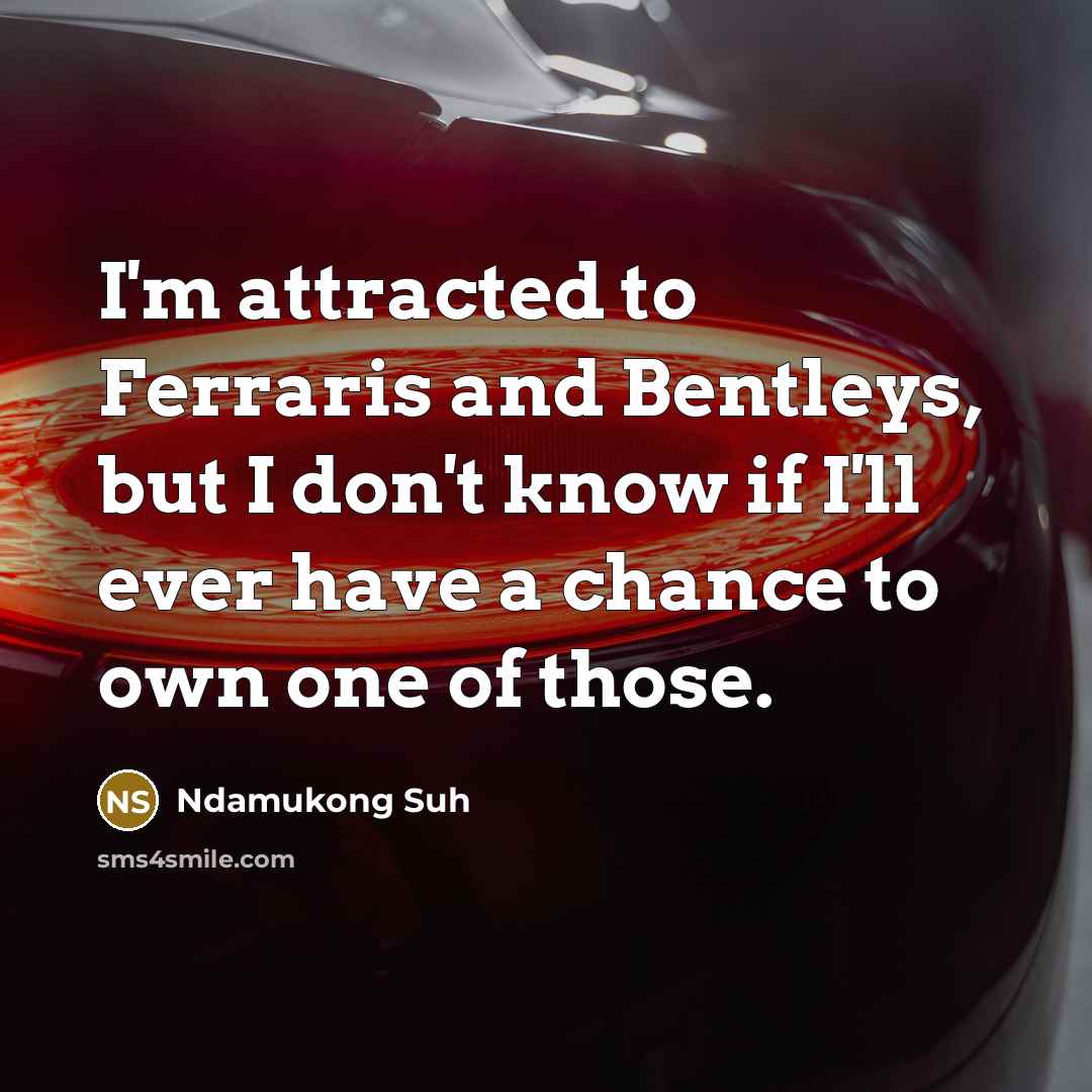 “I'm attracted to Ferraris and Bentleys, but I don't know…” quote by Ndamukong Suh