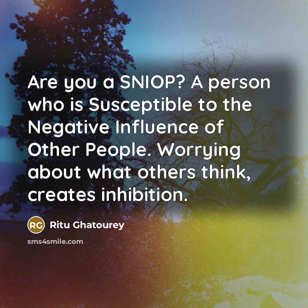 “Are you a SNIOP? A person who is Susceptible to…” quote by Ritu Ghatourey